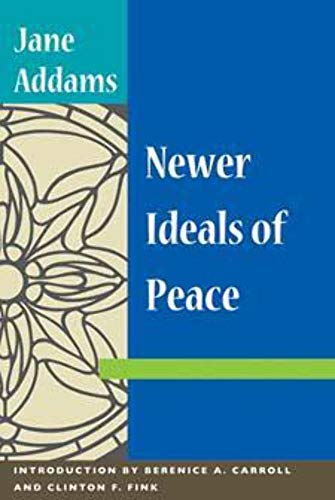 Newer Ideals of Peace von University of Illinois Press